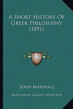 portada a short history of greek philosophy (1891) (in English)