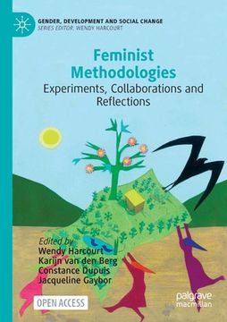 portada Feminist Methodologies: Experiments, Collaborations and Reflections (en Inglés)