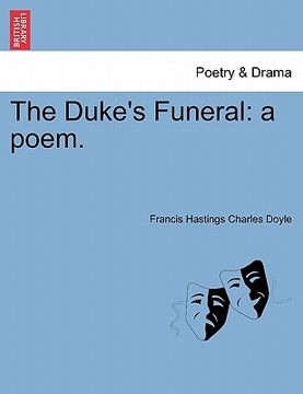 portada the duke's funeral: a poem. (in English)
