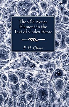 portada The old Syriac Element in the Text of Codex Bezae (en Inglés)