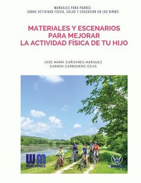portada Materiales y escenarios para mejorar la actividad física de tu hijo (in Spanish)