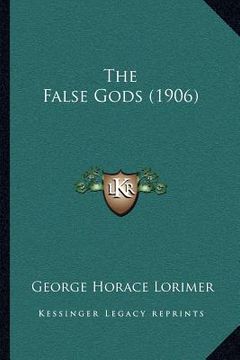 portada the false gods (1906) (en Inglés)