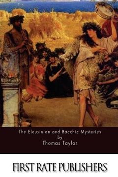 portada The Eleusinian and Bacchic Mysteries (en Inglés)
