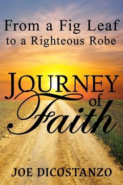 portada From a Fig Leaf to a Righteous Robe Journey Of Faith (en Inglés)