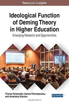 portada Ideological Function of Deming Theory in Higher Education: Emerging Research and Opportunities (Research Insights: Advances in Higher Education and Professional Development)