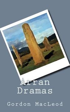Arran Dramas (en Inglés)