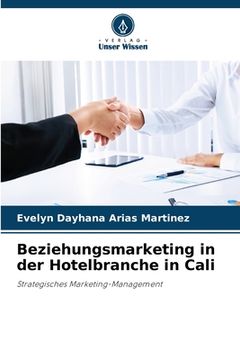 portada Beziehungsmarketing in der Hotelbranche in Cali (en Alemán)