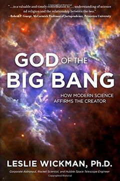 portada God of the Big Bang: How Modern Science Affirms the Creator (in English)