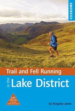 portada Trail and Fell Running in the Lake District: 40 routes in the National Park including classic routes (Trail Running)