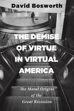 portada The Demise of Virtue in Virtual America