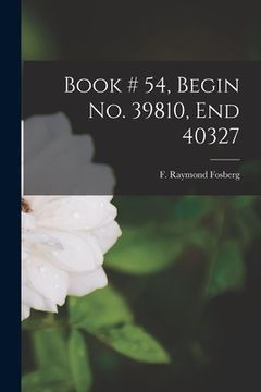 portada Book # 54, Begin No. 39810, End 40327 (en Inglés)