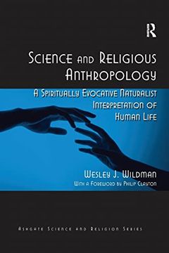 portada Science and Religious Anthropology: A Spiritually Evocative Naturalist Interpretation of Human Life (in English)