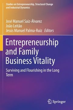 portada Entrepreneurship and Family Business Vitality: Surviving and Flourishing in the Long Term (en Inglés)