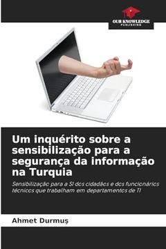 portada Um Inquérito Sobre a Sensibilização Para a Segurança da Informação na Turquia