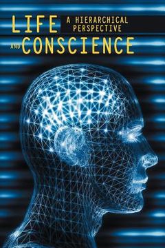 portada life and conscience: a hierarchical perspective (en Inglés)