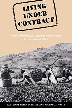 portada Living Under Contract: Contract Farming and Agrarian Transformation in Sub-Saharan Africa (en Inglés)