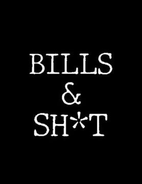 portada Bills & Shit: Adult Budget Planner, Weekly Expense Tracker, Monthly Budget, Budget Planner Book, Daily Planner Book, Bill Tracking (en Inglés)