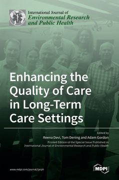 portada Enhancing the Quality of Care in Long-Term Care Settings (in English)