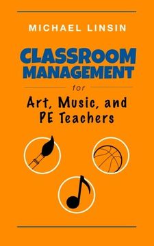 portada Classroom Management for Art, Music, and PE Teachers (in English)