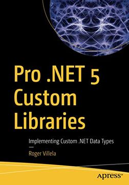 portada Pro. Net 5 Custom Libraries: Implementing Custom. Net Data Types (en Inglés)