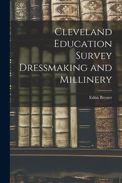 portada Cleveland Education Survey Dressmaking and Millinery (in English)