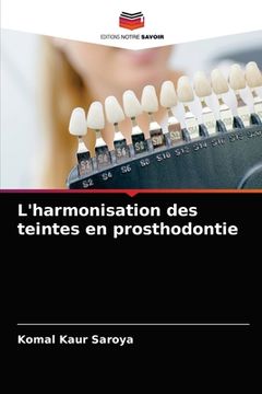 portada L'harmonisation des teintes en prosthodontie (in French)