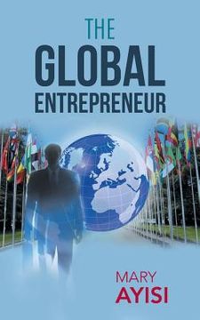 portada The Global Entrepreneur (en Inglés)