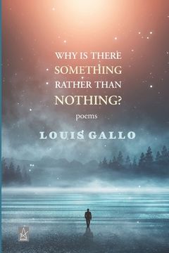 portada Why Is There Something Rather Than Nothing: Poems (en Inglés)