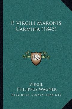 portada p. virgili maronis carmina (1845) (en Inglés)