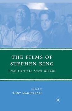 portada The Films Of Stephen King: From Carrie To Secret Window (en Inglés)
