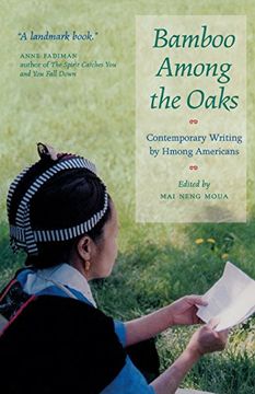 portada Bamboo Among the Oaks: Contemporary Writing by Hmong Americans (in English)