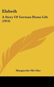 portada elsbeth: a story of german home life (1914) (en Inglés)