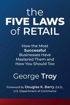 portada The Five Laws of Retail: How the Most Successful Businesses Have Mastered Them and How You Should Too (in English)