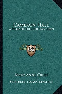 portada cameron hall: a story of the civil war (1867)
