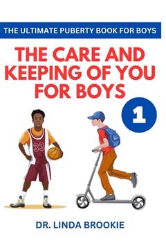 portada The Ultimate Puberty Book For Boys: The Care and Keeping of you for Boys