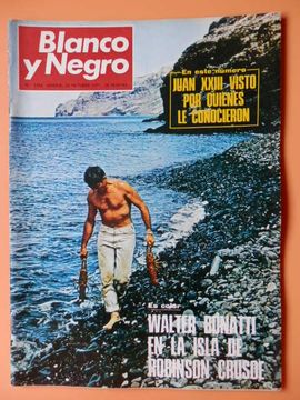 portada Blanco y Negro. 30 octubre 1971. Walter Bonatti en la isla de Robinson Crusoe. Nº 3104