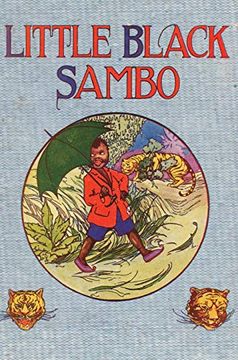 portada Little Black Sambo: Uncensored Original 1922 Full Color Reproduction (en Inglés)