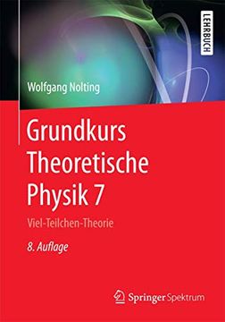portada Grundkurs Theoretische Physik 7: Viel-Teilchen-Theorie (en Alemán)