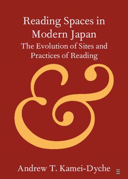 portada Reading Spaces in Modern Japan: The Evolution of Sites and Practices of Reading (Elements in Publishing and Book Culture) (in English)