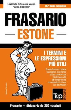 portada Frasario Italiano-Estone e mini dizionario da 250 vocaboli (en Italiano)