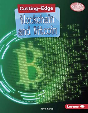 portada Cutting-Edge Blockchain and Bitcoin (Searchlight Books Cutting-Edge Stem) (en Inglés)