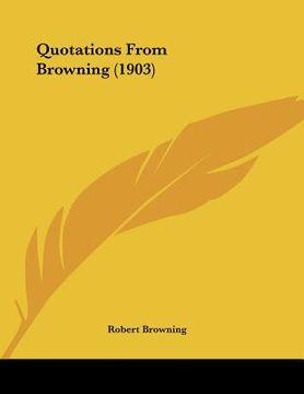 portada quotations from browning (1903) (en Inglés)