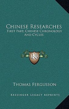 portada chinese researches: first part, chinese chronology and cycles (en Inglés)
