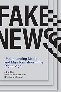 portada Fake News: Understanding Media and Misinformation in the Digital age (Information Policy) (en Inglés)