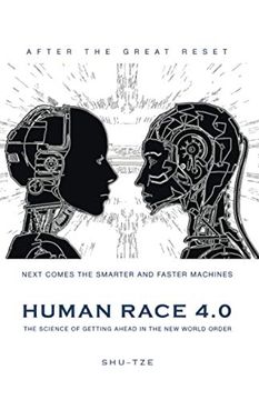 portada Human Race 4. 0: The Science of Getting Ahead in the new World Order: Please Remove the Subtitle. (en Inglés)