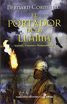portada El Portador de la Llama (Sajones, Vikingos y Normandos x) (in Spanish)