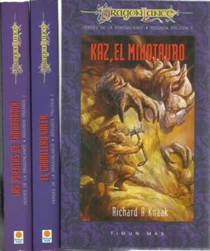 portada Heroes de la Dragonlace 2ª trilogía 3 tomos I/. Kaz, el minotauro II/. Las puertas de thorbardin III/. El caballero galen