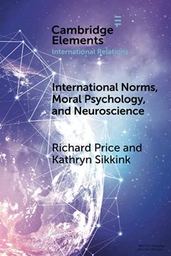 portada International Norms, Moral Psychology, and Neuroscience (Elements in International Relations) (en Inglés)