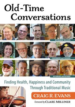 portada Old-Time Conversations: Finding Health, Happiness and Community Through Traditional Music (en Inglés)