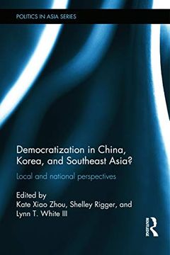 portada Democratization in China, Korea and Southeast Asia?  Local and National Perspectives (Politics in Asia)